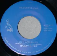 Harry D. Cup - Sick American / Love Letters