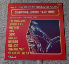 Harry James - The Stereophonic Sound Of Harry James Vol. 1