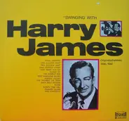 Harry James - Swinging' With Harry James