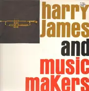 Harry James And Music Makers - Same