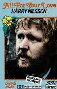 Harry Nilsson - All For Your Love