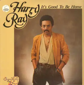 Harry Ray - It's Good to Be Home