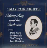 Harry Roy & His Orchestra - May Fair Nights