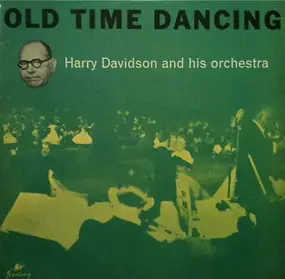Harry Davidson And His Orchestra - Old Time Dancing