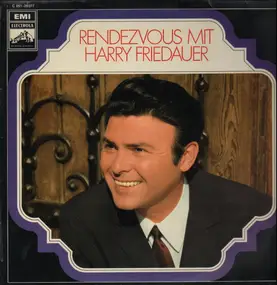 Harry Friedauer - Rendezvous mit...