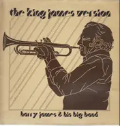 Harry James And His Big Band - The King James Version