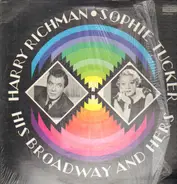 Harry Richman / Sophie Tucker - His Broadway and Hers