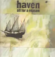 Haven - All for a Reason