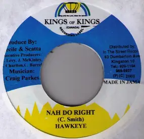 Hawkeye - Nah Do Right / Stay