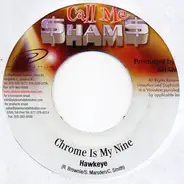 Hawkeye - Chrome Is My Nine