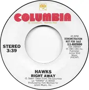 Hawks - Right Away