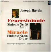 Haydn - "Feuersinfonie" Sinfonie Nr. 59 A-Dur und "Miracle" Sinfonie Nr. 96 D-Dur
