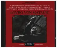 Haydn / Schubert / Einem - Symphonie No. 103 / Symphonie No. 7 / Bruckner Dialog
