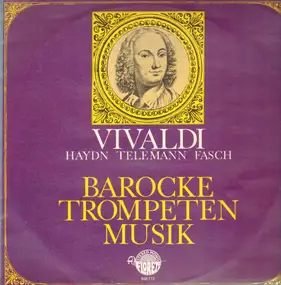 Franz Joseph Haydn - Barocke Trompetenmusik