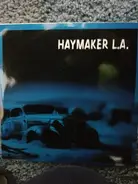 Haymaker L.A. - Haymaker L.A.