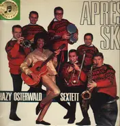 Hazy Osterwald Sextett - Apres Ski