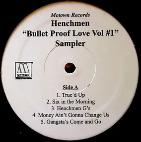 The Henchmen - Bullet Proof Love Vol #1 Sampler
