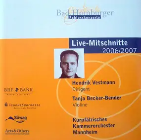 Wolfgang Amadeus Mozart - Bad Homburger Schlosskonzerte Live Mitschnitte 2006/2007