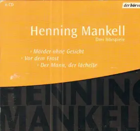 Henning Mankell - Drei Hörspiele