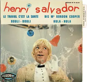 Henri Salvador - Le Travail C'est La Santé / Bouli-Bouli
