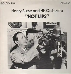 Henry Busse and His Orchestra - Hot Lips