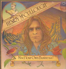 Henry McCullough - Mind Your Own Business!