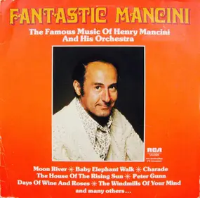 Henry Mancini & His Orchestra - Fantastic Mancini