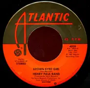 Henry Paul Band - Brown Eyed Girl / Crazy Eyes