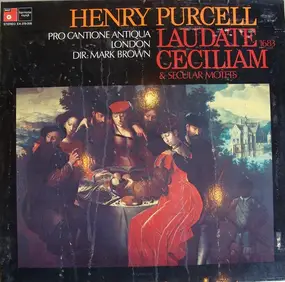 Henry Purcell - Laudate Ceciliam 1683 & Secular Motets