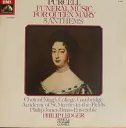 Henry Purcell - Funeral Music For Queen Mary - 5 Anthems
