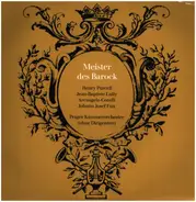 Henry Purcell, Jean-Baptiste Lully, Arcangelo Corelli a.o. - Meisterwerke des Barock