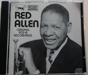 Henry "Red" Allen - Original 1933-41  Recordings