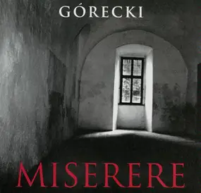 Henryk Mikolaj Górecki - Miserere