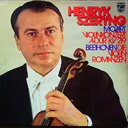 Henryk Szeryng - Spielt Mozart Und Beethoven
