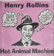Henry Rollins - Hot Animal Machine
