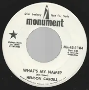 Henson Cargill - What's My Name? / Me And Bobby McGee