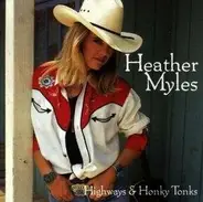 Heather Myles - Highways & Honky Tonks