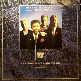 Heaven 17 - The Foolish Thing To Do