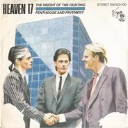 Heaven 17 - The Height Of The Fighting / Penthouse And Pavement