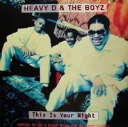 Heavy D & The Boyz - This is your night