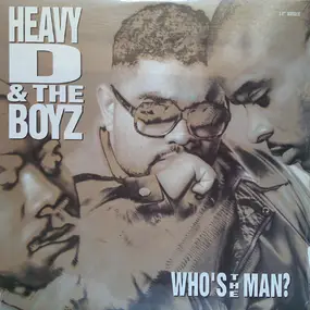 Heavy D - Who's The Man?