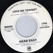 Head East - Love Me Tonight