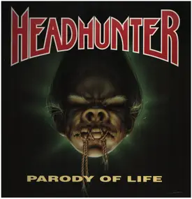 The Headhunter - Parody Of Life