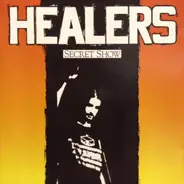 Healers - Secret Show