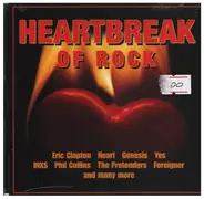 Heart, INXS, The Pretenders, Genesis a.o. - Heartbreak of Rock