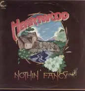 Heartwood - Nothin' Fancy