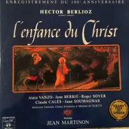 Berlioz - L'Enfance Du Christ, Op.25