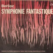 Hector Berlioz / Orchestre National De L'Opéra De Paris , Pierre-Michel Le Conte - Symphonie Fantastique, Op. 14
