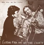 Hedy West And Bill Clifton - Getting Folk Out Of The Country