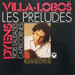 Heitor Villa-Lobos - Les Préludes - Trois Saudades - Capricornes